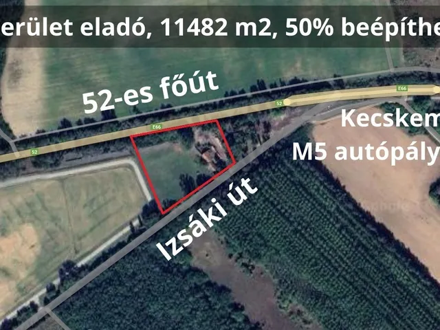 Eladó kereskedelmi és ipari ingatlan Kecskemét 11482 nm